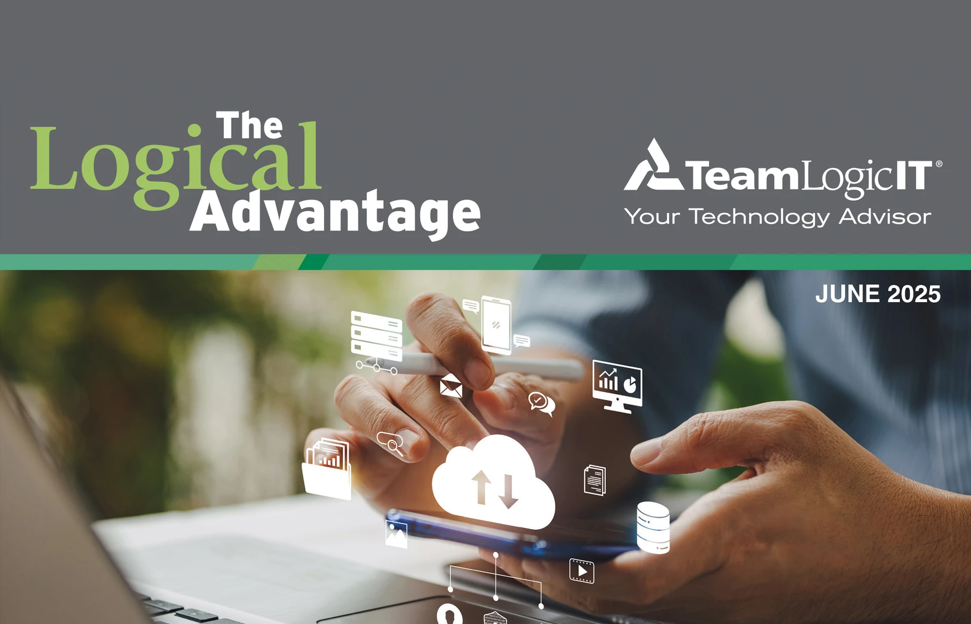 The Logical Advantage June 2025 Issue