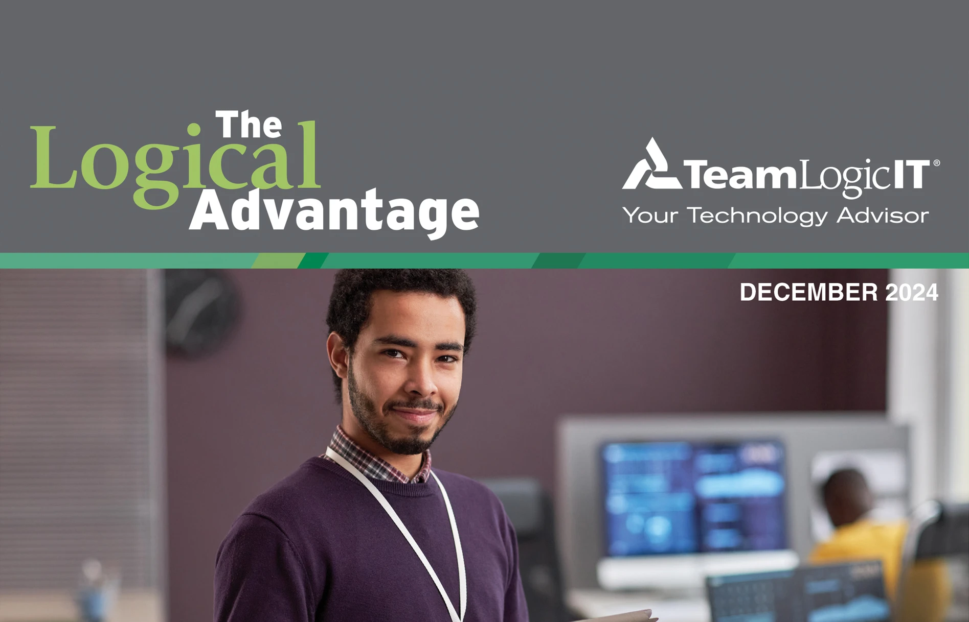 The Logical Advantage December 2024 Issue