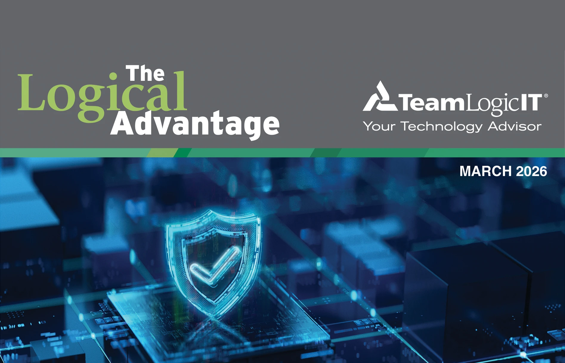 The Logical Advantage March 2026 Issue