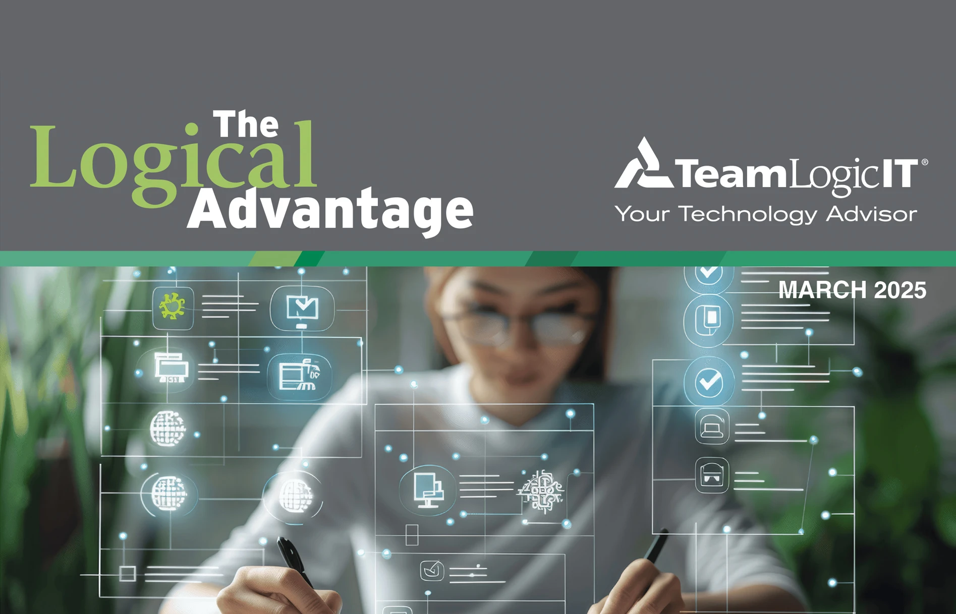 Newsletter - The Logical Advantage March 2025 Issue